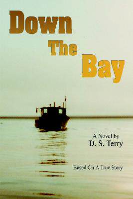 【预售】Down the Bay: Based on a True Story