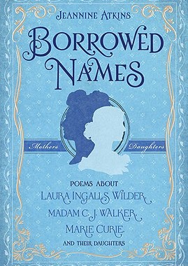 【预售】Borrowed Names: Poems about Laura Ingalls Wilder