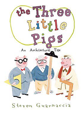 【预售】The Three Little Pigs: An Architectural Tale