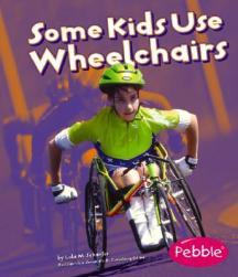 【预售】Some Kids Use Wheelchairs