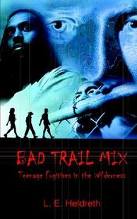 【预售】Bad Trail Mix: Teenage Fugitives in the Wilderness