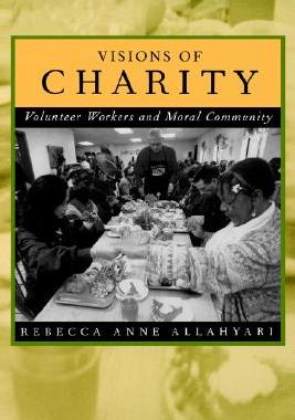 【预售】Visions of Charity: Volunteer Workers and Moral