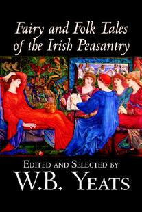 【预售】Fairy and Folk Tales of the Irish Peasantry