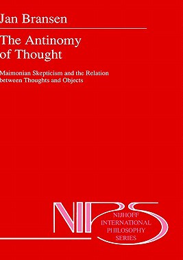 【预售】The Antinomy of Thought: Maimomian Skepticism and
