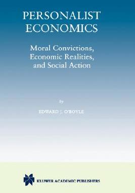 【预售】Personalist Economics: Moral Convictions, Economic