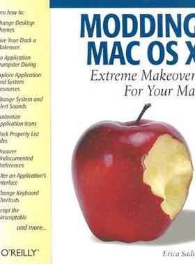 【预售】Modding Mac OS X: Extreme Makeovers for Your Mac