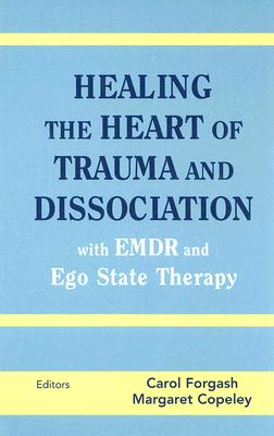 【预售】Healing the Heart of Trauma and Dissociation: With