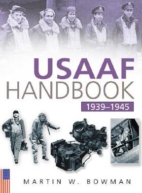 【预订】Usaaf Handbook 1939-1945