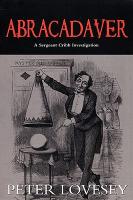 【预订】Abracadaver: A Sergeant Cribb Investigation