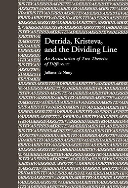 【预售】Derrida, Kristeva, and the Dividing Line: An