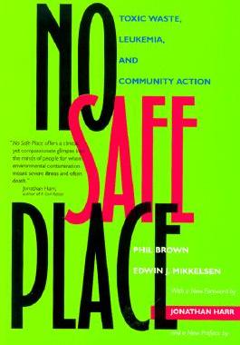 【预订】No Safe Place: Toxic Waste, Leukemia, & Community