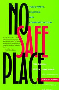 【预订】No Safe Place: Toxic Waste, Leukemia, & Community