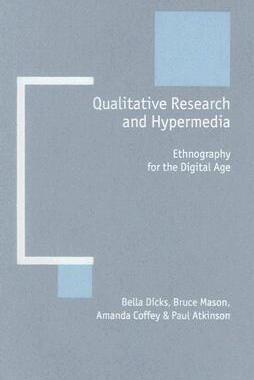 【预订】Qualitative Research and Hypermedia: Ethnography for