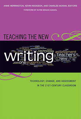 【预售】Teaching the New Writing: Technology, Change, and