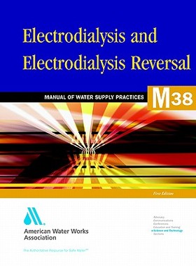 【预订】Electrodialysis and Electrodialysis Reversal (M38)