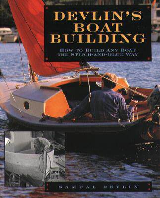 现货 Devlin's Boatbuilding: How to Build Any Boat the