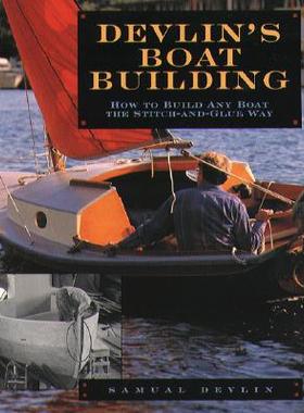 现货 Devlin's Boatbuilding: How to Build Any Boat the
