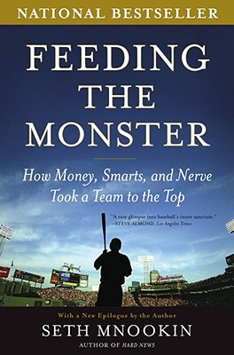 【预售】Feeding the Monster: How Money, Smarts, and Nerve