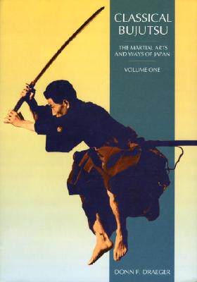 【预售】Classical Bujutsu: The Martial Arts and Ways of