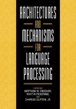 【预售】Architectures and Mechanisms for Language