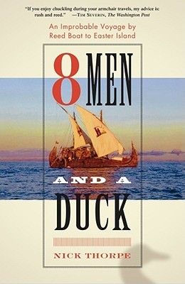 【预售】8 Men and a Duck: An Improbable Voyage by Reed Boat