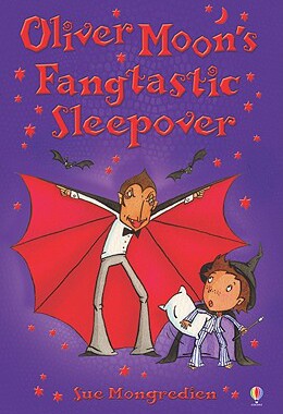 【预售】Oliver Moon's Fangtastic Sleepover