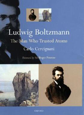 【预订】Ludwig Boltzmann: The Man Who Trusted Atoms
