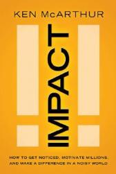 【预订】Impact: How to Get Noticed, Motivate Millions, and