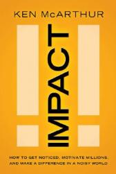 【预订】Impact: How to Get Noticed, Motivate Millions, and
