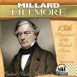 【预售】Millard Fillmore: 13th President of the United