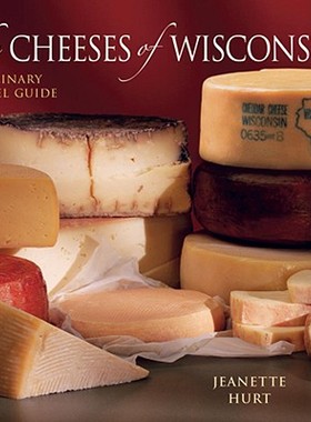 【预售】The Cheeses of Wisconsin: A Culinary Travel Guide