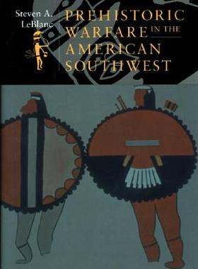 【预售】Prehistoric Warfare in the American Southwest