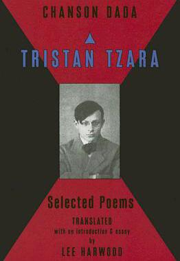【预售】Chanson Dada: Tristan Tzara Selected Poems