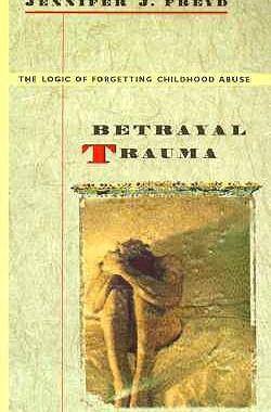 【预售】Betrayal Trauma: The Logic of Forgetting Childhood