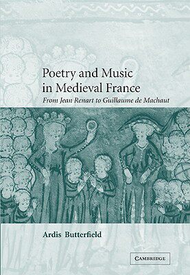 【预售】Poetry and Music in Medieval France: From Jean