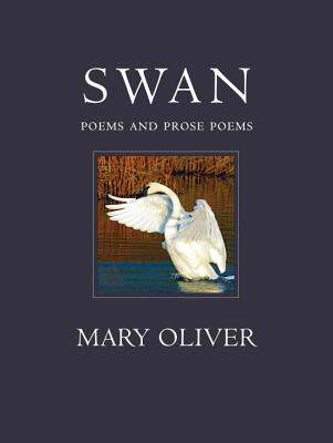 【预售】Swan: Poems and Prose Poems
