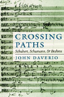 【预售】Crossing Paths: Schubert, Schumann, and Brahms