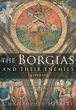 【预售】The Borgias and Their Enemies, 1431-1519