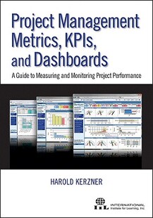 【预订】Project Management Metrics, Kpis, And Dashboards: A