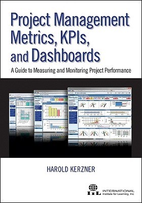 【预订】Project Management Metrics, Kpis, And Dashboards: A