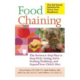 【预售】Food Chaining: The Proven 6-Step Plan to Stop Picky