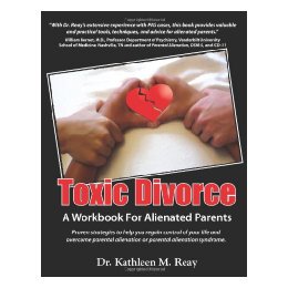 【预售】Toxic Divorce: A Workbook for Alienated Parents