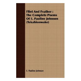 【预售】Flint and Feather: The Complete Poems of E. Pauline