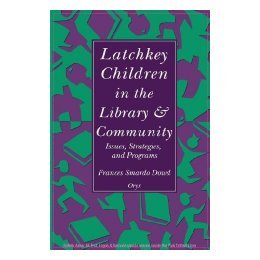 【预售】Latchkey Children in the Library & Community: