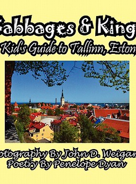 【预售】Cabbages & Kings--A Kid's Guide to Tallinn, Estonia