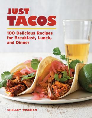 【预售】just tacos: 100 delicious recipes for breakfast