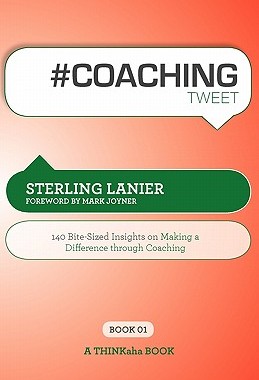 【预售】# Coaching Tweet Book01: 140 Bite-Sized Insights on