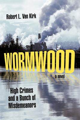 【预售】Wormwood: High Crimes and a Bunch of Misdemeanors