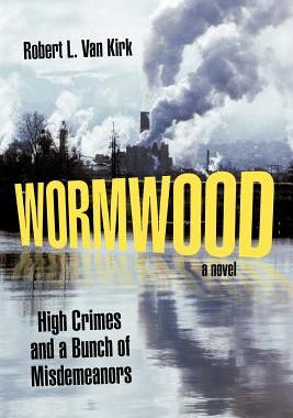 【预售】Wormwood: High Crimes and a Bunch of Misdemeanors