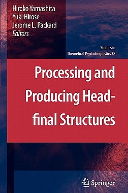 【预售】Processing and Producing Head-Final Structures